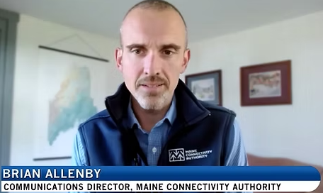 Maine Connectivity Authority Comm Dir Brian Allenby